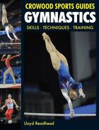 Couverture du livre « Gymnastics » de Readhead Lloyd aux éditions Crowood Press Digital