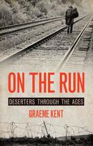 Couverture du livre « On the Run » de Kent Graeme aux éditions Biteback Publishing