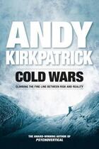 Couverture du livre « Cold Wars » de Kirkpatrick Andy aux éditions Vertebrate Publishing