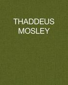 Couverture du livre « Thaddeus mosley » de Mosley Thad aux éditions Karma