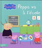 Couverture du livre « Peppa va à l'école » de  aux éditions Hachette