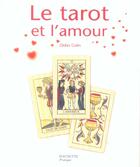 Couverture du livre « Le Tarot Et L'Amour » de Didier Colin aux éditions Hachette Pratique
