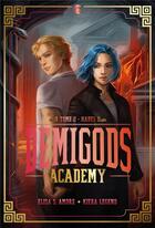 Couverture du livre « Demigods Academy Tome 2 : Hadès » de Elisa S. Amore et Kiera Legend aux éditions Hachette Romans