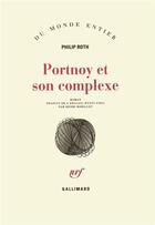 Couverture du livre « Portnoy et son complexe » de Philip Roth aux éditions Gallimard