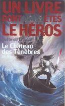 Couverture du livre « Quête du Graal Tome 1 : le château des ténèbres » de James Herbert Brennan aux éditions Gallimard-jeunesse