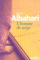 Couverture du livre « L'Homme de neige » de David Albahari aux éditions Gallimard