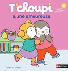 Couverture du livre « T'choupi Tome 54 : T'choupi a une amoureuse » de Thierry Courtin aux éditions Nathan