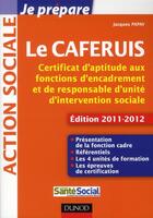 Couverture du livre « Je prépare le CAFERUIS (édition 2011/2012) » de Jacques Papay aux éditions Dunod