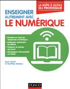 Couverture du livre « Enseigner Autrement Avec Le Numerique - La Boite A Outils Du Professeur » de Cherif Sami aux éditions Dunod