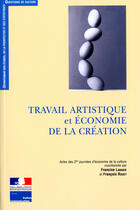 Couverture du livre « Travail artistique et économie de la création » de  aux éditions Documentation Francaise