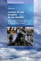 Couverture du livre « L'armée de l'air en quête de son identité » de Centre Etudes Strate aux éditions Documentation Francaise