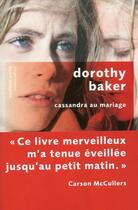 Couverture du livre « Cassandra au mariage » de Dorothy Baker aux éditions Robert Laffont