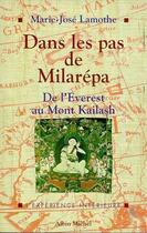 Couverture du livre « Dans les pas de milarepa - de l'everest au mont kailash » de Marie-José Lamothe aux éditions Albin Michel