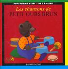 Couverture du livre « Les chansons de petit ours brun » de Daniele Bour aux éditions Bayard Jeunesse