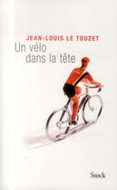 Couverture du livre « Un vélo dans la tête » de Jean-Louis Le Touzet aux éditions Stock