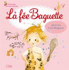 Couverture du livre « La fée Baguette chez les Cro-Magnons » de Fanny Joly et Marianne Barcilon aux éditions Lito