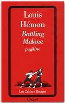 Couverture du livre « Battling Malone pugiliste » de Louis Hemon aux éditions Grasset