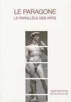 Couverture du livre « Le paragone ; le parallèle des arts » de Nathalie Bauer aux éditions Klincksieck