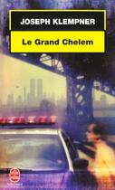 Couverture du livre « Le grand chelem » de Klempner-J aux éditions Le Livre De Poche