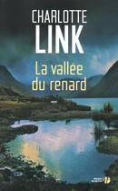 Couverture du livre « La vallée du renard » de Charlotte Link aux éditions Presses De La Cite