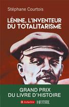 Couverture du livre « Lénine, l'inventeur du totalitarisme » de Stephane Courtois aux éditions Perrin