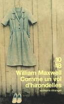 Couverture du livre « Comme un vol d'hirondelles » de William Maxwell aux éditions 10/18