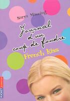 Couverture du livre « Journal d'un coup de foudre - tome 1 french kiss - vol01 » de Sarra Manning aux éditions Pocket Jeunesse