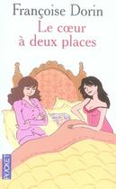 Couverture du livre « Le coeur à deux places » de Francoise Dorin aux éditions Pocket