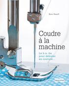 Couverture du livre « Coudre à la machine » de  aux éditions Dessain Et Tolra