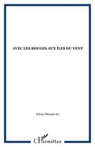 Couverture du livre « Avec les rouges aux îles du vent » de  aux éditions Editions L'harmattan