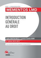 Couverture du livre « Introduction générale au droit ; 2014-2015 (8e édition) » de Sophie Druffin-Bricca et Laurence-Caroline Henry aux éditions Gualino Editeur