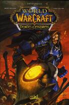 Couverture du livre « World of Warcraft ; porte-cendres ; intégrale » de Micky Neilson et Ludo Lullabi aux éditions Soleil