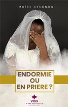 Couverture du livre « Endormie ou en prière? » de Sekongo Moise aux éditions Books On Demand