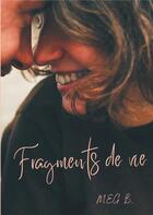 Couverture du livre « Fragments de vie » de Meg B. aux éditions Books On Demand