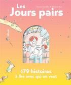 Couverture du livre « Les jours pairs ; 179 histoires à lire avec qui on veut » de Thomas Baas et Vincent Cuvellier aux éditions Helium