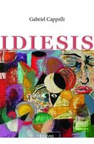 Couverture du livre « Idiesis » de Gabriel Cappelli aux éditions Edilivre