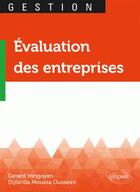 Couverture du livre « Évaluation des entreprises » de Gerard Hirigoyen et Dijibrilla Moussa Ousseini aux éditions Ellipses