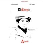 Couverture du livre « Disilences » de Michel Guenkine et Rose Sznajder aux éditions Atlande Editions