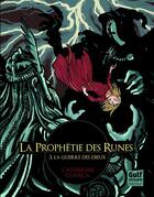 Couverture du livre « La prophétie des runes t.3 ; la guerre des dieux » de Catherine Cuenca aux éditions Gulf Stream