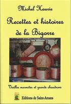 Couverture du livre « Recettes et histoire de la bigarre » de Haurie Michel aux éditions De Saint Amans