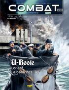 Couverture du livre « Combat mer t.2 ; U-boote, la guerre sous-marine » de Luc Braeuer aux éditions Zephyr