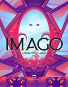 Couverture du livre « Imago » de Christine Luce aux éditions Moutons Electriques