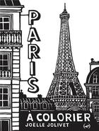 Couverture du livre « Paris à colorier » de Joelle Jolivet aux éditions Des Grandes Personnes