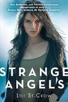 Couverture du livre « Strange angels Tome 1 » de St. Crow Lili aux éditions Castelmore