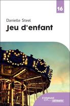 Couverture du livre « Jeu d'enfant » de Danielle Steel aux éditions Feryane