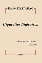 Couverture du livre « Cigarettes littéraires » de Daniel Destarac aux éditions Editions Gunten