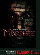 Couverture du livre « Morphée » de Aaron Mcsley aux éditions Booxmaker