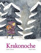 Couverture du livre « Krakonoche » de Claude Clement et Magali Dulain aux éditions Editions Des Elephants