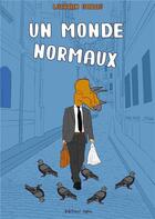 Couverture du livre « Un monde normaux » de Lorrain Oiseau aux éditions Lapin