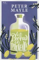 Couverture du livre « Le bonheur en Provence » de Peter Mayle aux éditions Nil